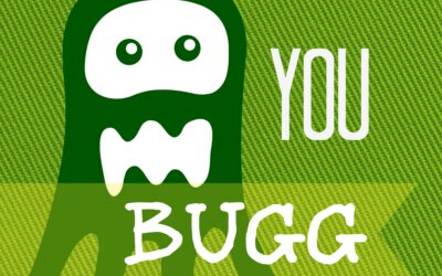 You BUGG!